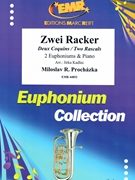 Zwei Racker by Prochazka Miloslav R - Jirka Kadlec - for 2 Euphoniums and Piano (2 Euphoniums and Piano)