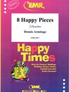 8 Happy Pieces by Armitage Dennis for 2 Piccolos (2 Piccolos)