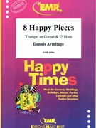 8 Happy Pieces by Armitage Dennis for Trumpet (Trumpet (Cornet) and Eb Horn)