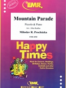 Mountain Parade by Prochazka Miloslav R - Jirka Kadlec - for Piccolo and Piano (Piccolo and Piano)