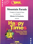 Mountain Parade by Prochazka Miloslav R - Jirka Kadlec - for Cornet and Piano (Cornet and Piano)
