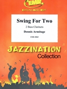 Swing For Two by Armitage Dennis for 2 Bass Clarinets (2 Bass Clarinets)