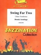 Swing For Two by Armitage Dennis for 2 Bass Trombones (2 Bass Trombones)