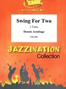 Swing For Two by Armitage Dennis for 2 Tubas (2 Tubas)