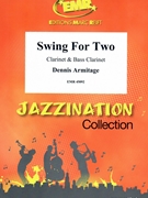 Swing For Two by Armitage Dennis for Clarinet and Bass Clarinet (Clarinet and Bass Clarinet)