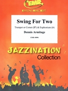 Swing For Two by Armitage Dennis for Trumpet (Trumpet (Cornet) and Euphonium (Bb Trumpet or Cornet and Euphonium Bass Clef))