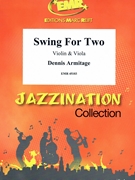 Swing For Two by Armitage Dennis for Violin and Viola (Violin and Viola)