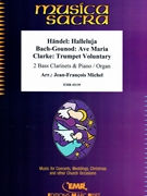 Halleluja (Handel) / Ave Maria (Bach-Gounod) / Trumpet Voluntary (Clarke) by Michel Jean-Francois for 2 Bass Clarinets and Organ (2 Bass Clarinets and Organ)