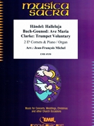 Halleluja (Handel) / Ave Maria (Bach-Gounod) / Trumpet Voluntary (Clarke) by Michel Jean-Francois for 2 Eb Cornets and Piano (2 Eb Cornets and Piano)