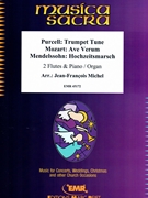 Trumpet Tune (Purcell) / Ave Verum (Mozart) / Hochzeitsmarsch (Mendelssohn) by Michel Jean-Francois for 2 Flutes and Organ (2 Flutes and Organ)