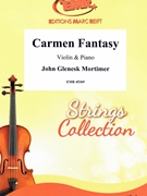 Carmen Fantasy by Mortimer John Glenesk for Violin and Piano (Violin and Piano)