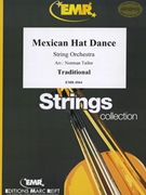 Mexican Hat Dance by Traditional - Norman Tailor - for String Orchestra (String Orchestra)