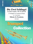 Die Zwei Schlingel by Prochazka Miloslav R - Jirka Kadlec - for 2 Cornets and Piano (2 Cornets and Piano)