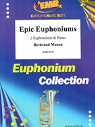Epic Euphoniums by Moren Bertrand for 2 Euphoniums and Piano (2 Euphoniums and Piano)