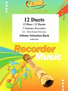 12 Duets by Bach Johann Sebastian - Mortimer John Glenesk - for 2 Soprano Recorders (2 Soprano Recorders)