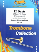12 Duets by Bach Johann Sebastian - Mortimer John Glenesk - for 2 Trombones (2 Trombones (Bass Clef))