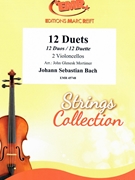 12 Duets by Bach Johann Sebastian - Mortimer John Glenesk - for 2 Violoncellos (2 Violoncellos)