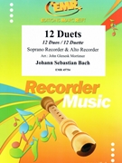12 Duets by Bach Johann Sebastian - Mortimer John Glenesk - for Soprano Recorder and Alto Recorder (Soprano Recorder and Alto Recorder)