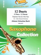 12 Duets by Bach Johann Sebastian - Mortimer John Glenesk - for Soprano Saxophone and Alto Saxophone (Soprano Saxophone and Alto Saxophone)