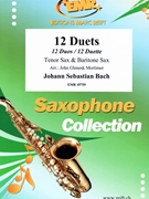 12 Duets by Bach Johann Sebastian - Mortimer John Glenesk - for Tenor Saxophone and Baritone Saxophone (Tenor Saxophone and Baritone Saxophone)