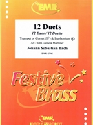 12 Duets by Bach Johann Sebastian - Mortimer John Glenesk - for Trumpet (Trumpet (Cornet) and Euphonium (Trumpet or Cornet Bb and Euphonium Treble Clef))