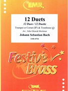 12 Duets by Bach Johann Sebastian - Mortimer John Glenesk - for Trumpet (Trumpet (Cornet) and Trombone (Trumpet or Cornet Bb and Trombone Treble Clef))