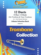 12 Duets by Bach Johann Sebastian - Mortimer John Glenesk - for Alto Trombone and Tenor Trombone (Alto Trombone and Tenor Trombone)