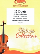 12 Duets by Bach Johann Sebastian - Mortimer John Glenesk - for Violin and Violoncello (Violin and Violoncello)