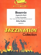Bourree by Kadlec Jirka for 5 - Part Ensemble and Rhythm Section (5 - Part Ensemble and Rhythm Section (Piano Bass Drums) (Piano / Guitar Bass Guitar Drums Percussion (optional)))