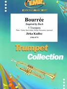 Bourree by Kadlec Jirka for 5 Trumpets and Piano (5 Trumpets and Piano (Piano / Guitar Bass Guitar Drums Percussion (optional)))