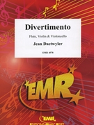 Divertimento by Daetwyler Jean for Violin Violoncello and Flute (Violin Violoncello and Flute)