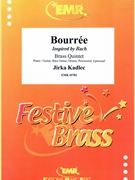 Bourree by Kadlec Jirka for 3 Trumpets Trombone and Tuba (3 Trumpets Trombone and Tuba (Piano / Guitar Bass Guitar Drums Percussion (optional)))