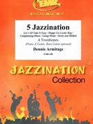 5 Jazzinations by Armitage Dennis for 4 Trombones and Rhythm Section (4 Trombones and Rhythm Section (Piano optional))