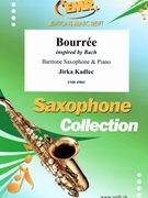 Bourree by Kadlec Jirka for Baritone Saxophone and Piano (Baritone Saxophone and Piano)