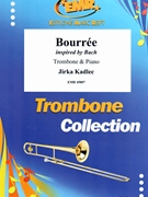 Bourree by Kadlec Jirka for Trombone and Piano (Trombone and Piano)