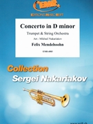 Concerto in D minor by Mendelssohn Felix - Mikhail Nakariakov - for Trumpet and String Orchestra (Trumpet and String Orchestra)