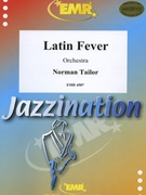 Latin Fever by Tailor Norman for Orchestra (Orchestra)