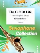 The Gift Of Life by Moren Bertrand for Tenor Saxophone and Piano (Tenor Saxophone and Piano)