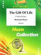 The Gift Of Life by Moren Bertrand for Horn and Piano (Horn and Piano)