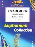 The Gift Of Life by Moren Bertrand for Euphonium and Piano (Euphonium and Piano)