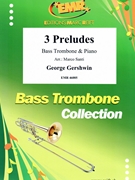 3 Preludes by Gershwin George - Marco Santi - for Bass Trombone and Piano (Bass Trombone and Piano)