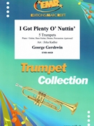 I Got Plenty O' Nuttin' by Gershwin George - Jirka Kadlec - for 5 Trumpets and Piano (5 Trumpets and Piano (Piano / Guitar Bass Guitar Drums Percussion (optional)))