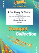 I Got Plenty O' Nuttin' by Gershwin George - Jirka Kadlec - for 4 Trumpets and Piano (4 Trumpets and Piano (Piano / Guitar Bass Guitar Drums Percussion (optional)))