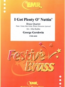 I Got Plenty O' Nuttin' by Gershwin George - Jirka Kadlec - for 2 Trumpets 2 Trombones Piano Guitar Bass and Drums (2 Trumpets 2 Trombones Piano Guitar Bass and Drums (Piano / Guitar Bass Guitar Drums Percussion (optional)))