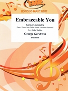 Embraceable You by Gershwin George - Jirka Kadlec - for String Orchestra (String Orchestra (Piano / Guitar Bass Guitar Drums Percussion (optional)))