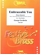 Embraceable You by Gershwin George - Jirka Kadlec - for 2 Trumpets Trombone and Euphonium (2 Trumpets Trombone and Euphonium (Piano / Guitar Bass Guitar Drums Percussion (optional)))