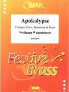 Apokalypse by Wagenhauser Wolfgang for Trumpet Horn Trombone and Piano (Trumpet Horn Trombone and Piano)