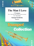 The Man I Love by Gershwin George - Jirka Kadlec - for 5 Trumpets and Piano (5 Trumpets and Piano (Piano / Guitar Bass Guitar Drums Percussion (optional)))