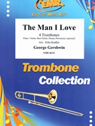 The Man I Love by Gershwin George - Jirka Kadlec - for 4 Trombones and Piano (4 Trombones and Piano (Piano / Guitar Bass Guitar Drums Percussion (optional)))