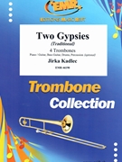 Two Gypsies by Kadlec Jirka for 4 Trombones and Piano (4 Trombones and Piano (Piano / Guitar Bass Guitar Drums Percussion (optional)))
